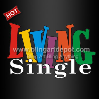 Living Single Heat Transfer Vinyl Design Living Single Heat Transfer Vinyl Design